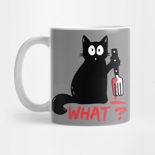 Cat What? - Killer Cat - Murderous Cat -What Cat - Psycho Cat - Funny Cat Mug